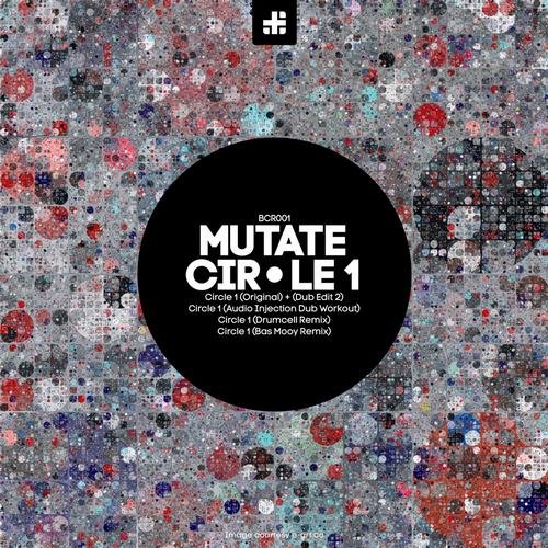 Mutate - Circle 1 (Drumcell Remix)