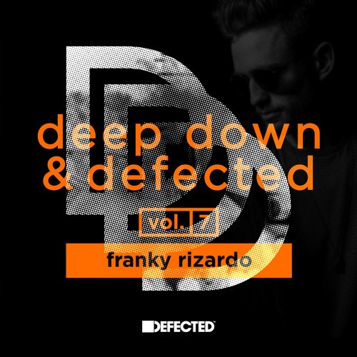 Deep Down & Defected Volume 7: Franky Rizardo