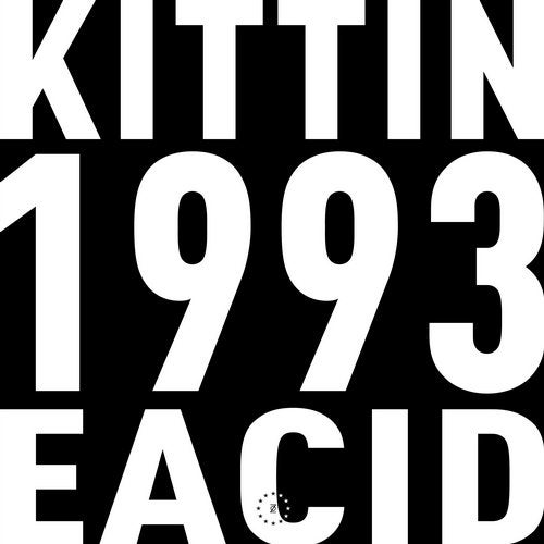 1993 EACID - Miss Kittin - Truncate Remix
